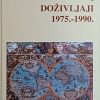 Rojnica-Susreti i doživljaji 1975-1990