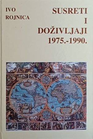 Rojnica-Susreti i doživljaji 1975-1990