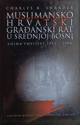 Shrader: Muslimansko-hrvatski građanski rat u srednjoj Bosni