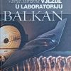 Starešina: Vježbe u laboratoriju Balkan