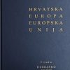 Tuđman: Hrvatska - Europa - Europska unija