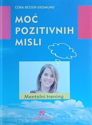 Besser-Siegmund: Moć pozitivnih misli