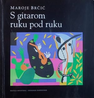 Brčić: S gitarom ruku pod ruku