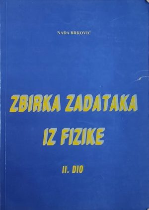 Brković: Zbirka zadataka iz fizike II. dio