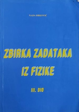 Brković: Zbirka zadataka iz fizike III. dio