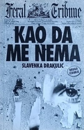 Drakulić: Kao da me nema