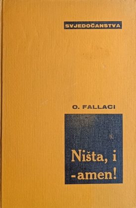 Fallaci: Ništa, i - amen!