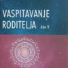 Lazarev: Vaspitavanje roditelja: V deo