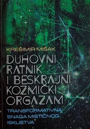 Mišak: Duhovni ratnik i beskrajni kozmički orgazam