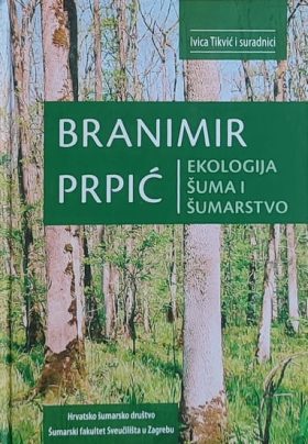 Branimir Prpić - ekologija šuma i šumarstvo