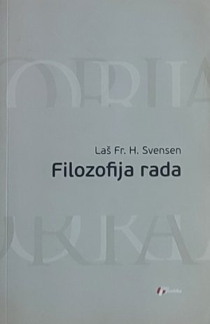 Svensen: Filozofija rada