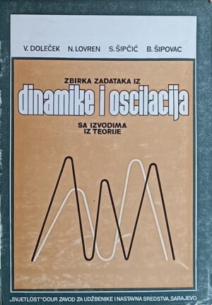 Doleček-Zbirka zadataka iz dinamike i oscilacija