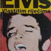 Elvis: vlastitim riječima