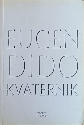 Eugen Dido Kvaternik: Sjećanja i zapažanja 1925 - 1945