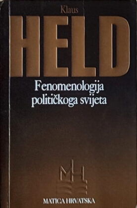 Held: Fenomenologija političkoga svijeta