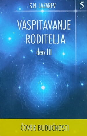Lazarev-Vaspitanje roditelja 3