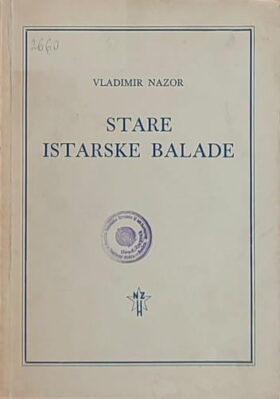 Nazor-Stare istarske balade