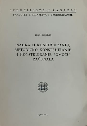 Oberšmit: Nauka o konstruiranju, metodičko konstruiranje i konstruiranje pomoću računala