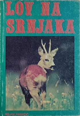 Rabatić: Lov na srnjaka