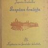 Truhelka: Gospine trešnje
