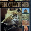 Velike civilizacije svijeta